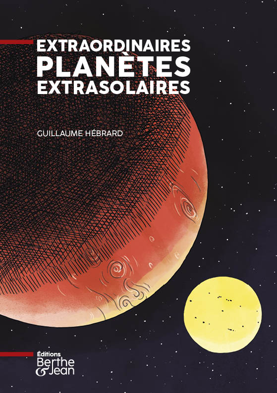 Extraordinaires planètes extrasolaires